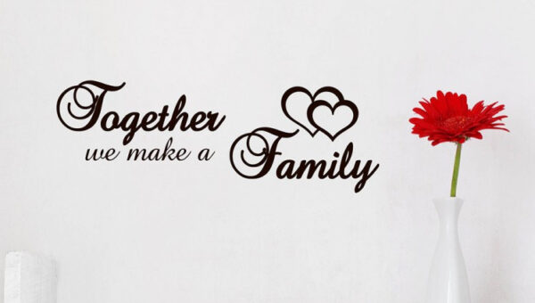 You don’t choose your family. They are God’s gift to you, as