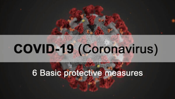 6 Basic protective measures against COVID-19  Stay aware of the latest information on