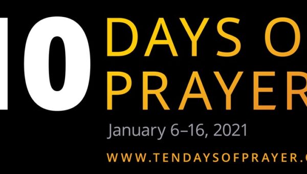 Today is the start of 10 days of prayer. You can participate
